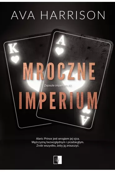 Mroczne imperium . Zepsute imperium. Tom 2