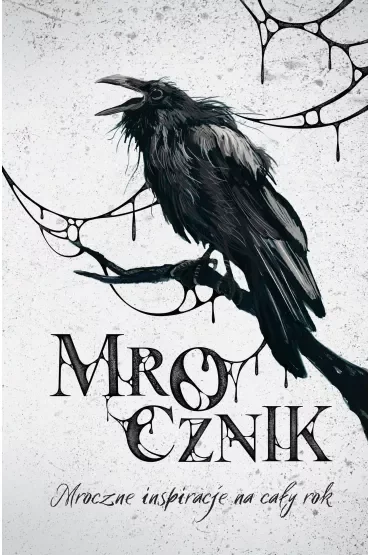 Mrocznik. Mroczne inspiracje na cały rok