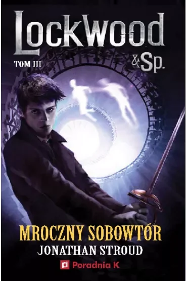 Mroczny sobowtór. Lockwood & Sp. Tom 3