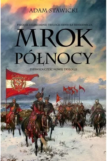 Mrok Północy. Nowa Trylogia. Tom 1