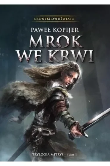 Mrok we krwi Tom 1 Trylogia Mitrys
