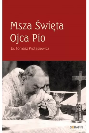 Msza Święta Ojca Pio