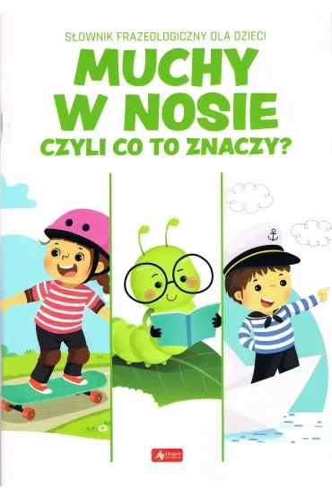 Muchy w nosie czyli co to znaczy