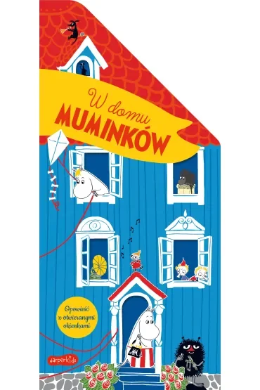 Muminki. W domu Muminków. Opowieść z otwieranymi okienkami