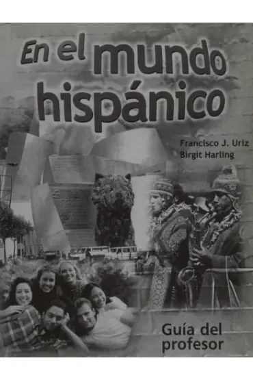 Mundo hispanico guia del profesor