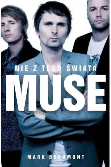 Muse. Nie z tego świata