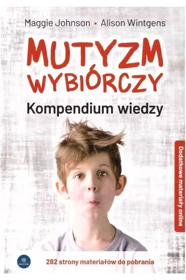 Mutyzm wybiórczy. Kompendium wiedzy + online w.2