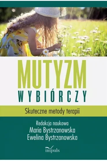 Mutyzm wybiórczy Skuteczne metody terapii