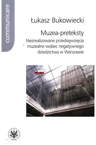 Muzea-preteksty. Niezrealizowane przedsięwzięcia