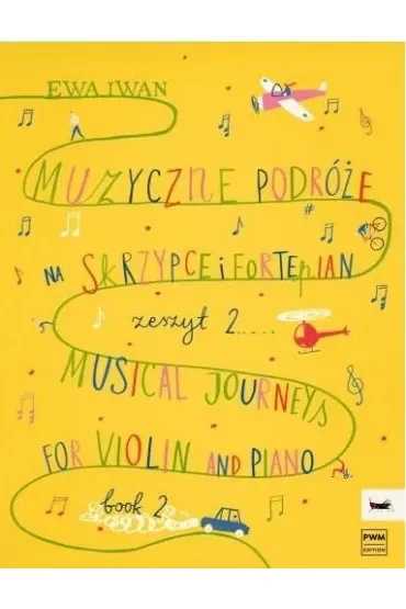 Muzyczne podróże na skrzypce i fortepian cz.2