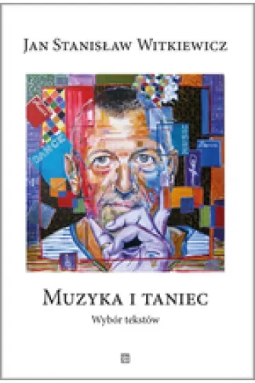 Muzyka i taniec. Wybór tekstów
