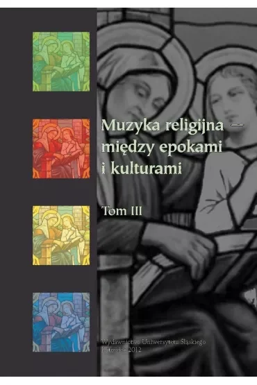 Muzyka religijna między epokami i kulturam i T.3