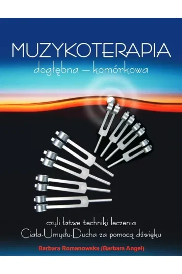 Muzykoterapia dogłębna – komórkowa