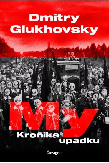My. Kronika upadku