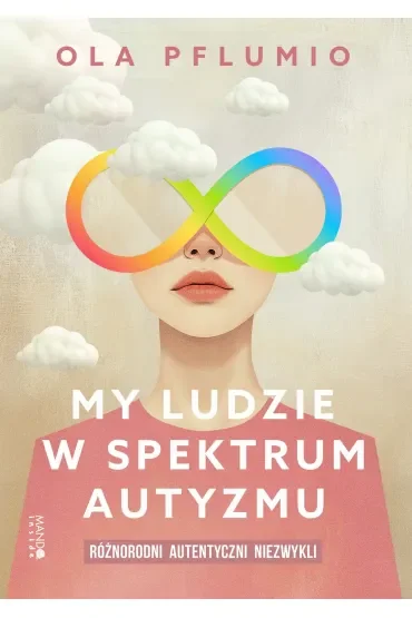 My ludzie w spektrum autyzmu