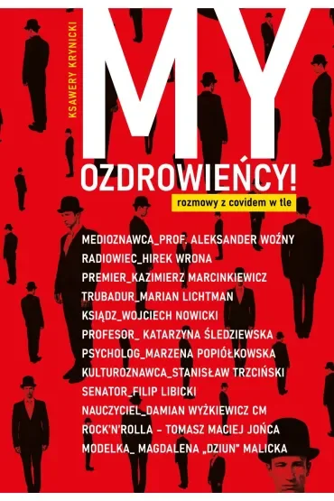 My, Ozdrowieńcy. Rozmowy z covidem w tle