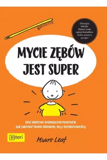 Mycie zębów jest super