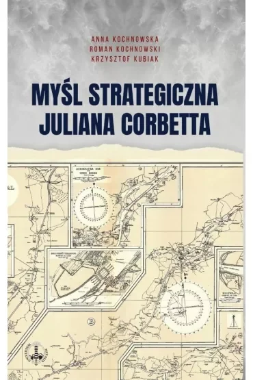 Myśl strategiczna juliana corbetta