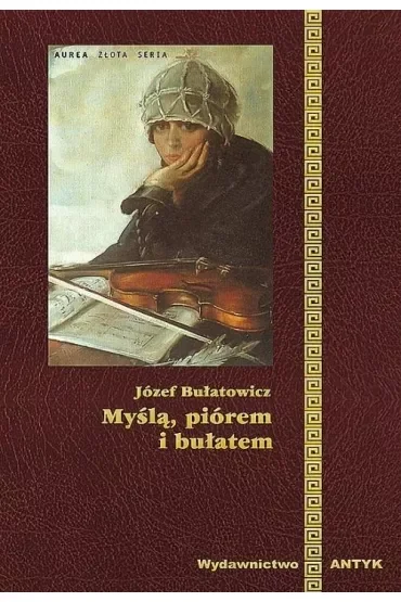 Myślą piórem i bułatem
