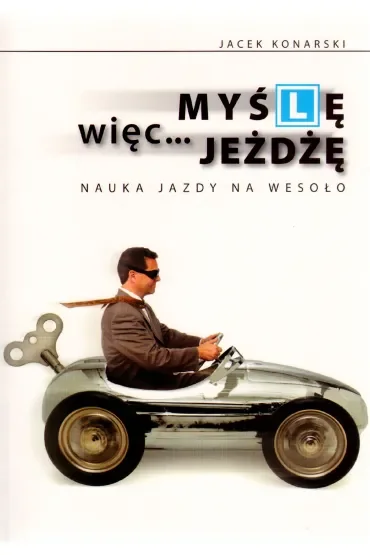 Myślę więc jeżdżę. Nauka jazdy na wesoło
