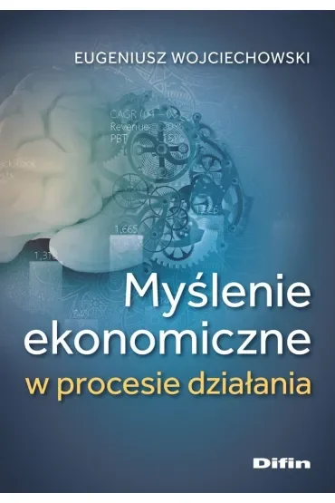Myślenie ekonomiczne w procesie działania