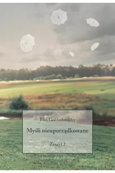 Myśli nieuporządkowane Zeszyt 2