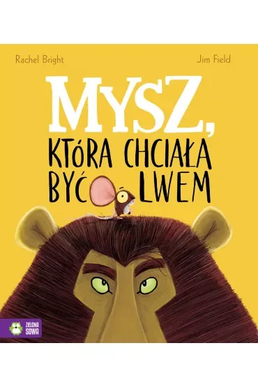 Mysz, która chciała być lwem