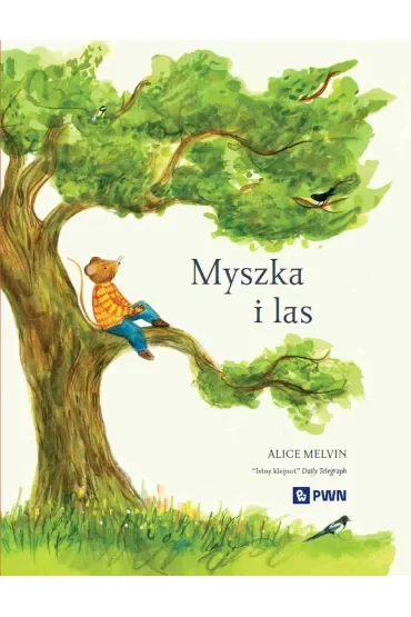 Myszka i las. Rok w przyrodzie