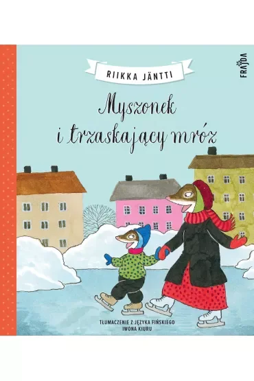 Myszonek i trzaskający mróz. Myszonek. Tom 3