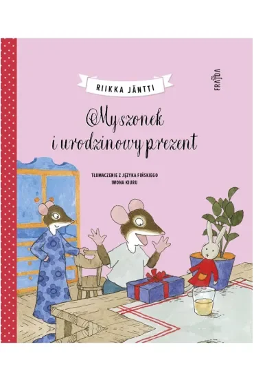 Myszonek i urodzinowy prezent. Myszonek. Tom 5