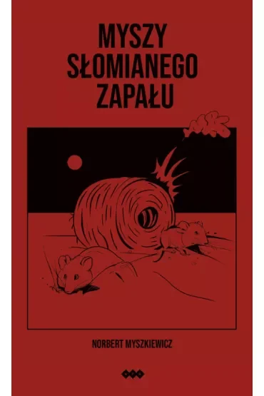 Myszy słomianego zapału