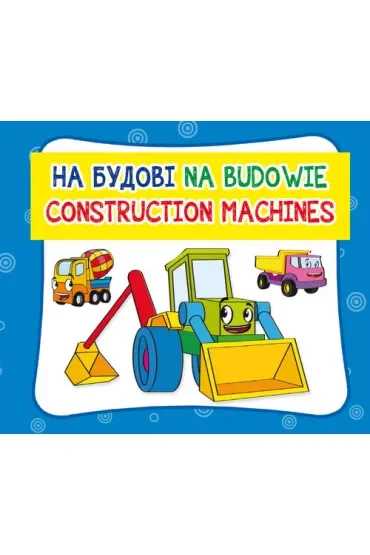 Na budowie. Wersja polsko-angielsko-ukraińska