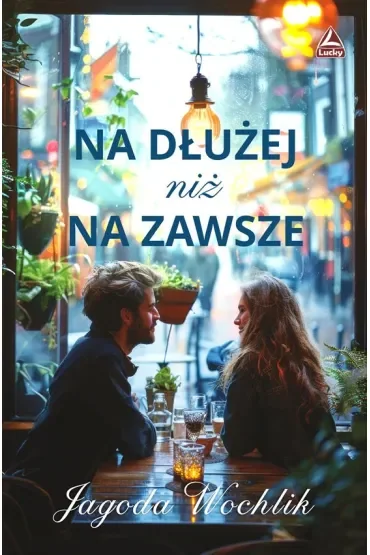 Na dłużej niż na zawsze