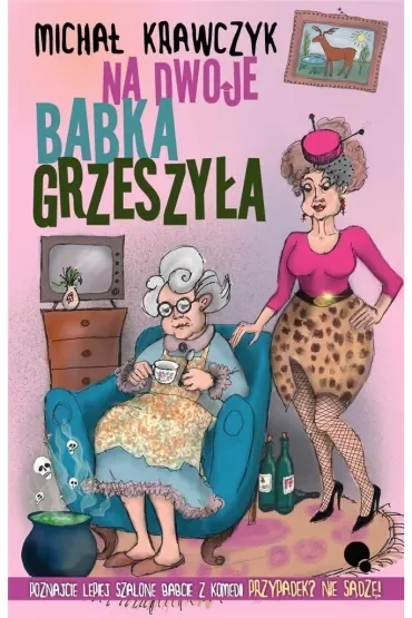 Na dwoje babka grzeszyła