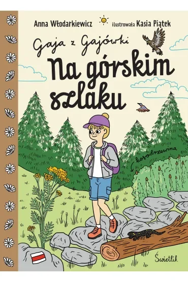 Na górskim szlaku. Gaja z Gajówki. Tom 6