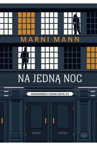 Na jedną noc. Spadkobiercy Spade Hotel. Tom 1