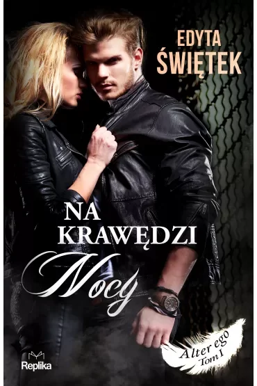 Na krawędzi nocy. Alter ego. Tom 1