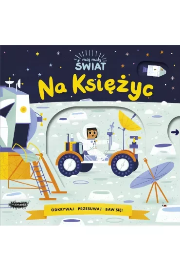 Na księżyc mój mały świat