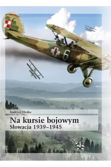 Na kursie bojowym słowacja 1939-1945
