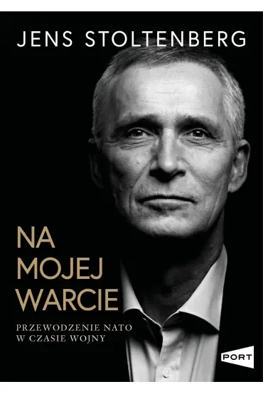 Na mojej warcie. Przewodzenie NATO w czasie wojny