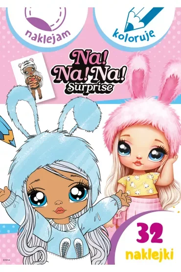Na! Na! Na! Surprise. Naklejam i koloruję