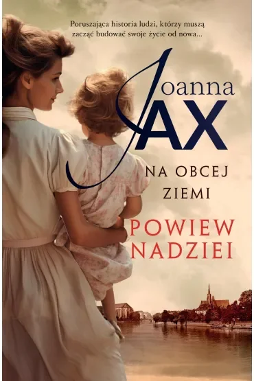 Powiew nadziei. Na obcej ziemi. Tom 3