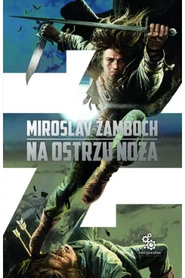 Na ostrzu noża. Cykl o Koniaszu. Tom 1