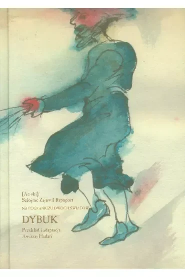 Na pograniczu dwóch światów. Dybuk