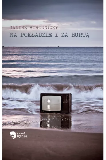 Na pokładzie i za burtą