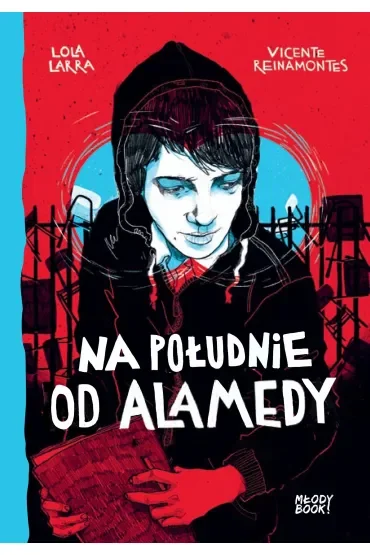 Na południe od Alamedy
