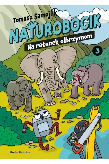 Naturobocik. Tom 3. Na ratunek olbrzymom
