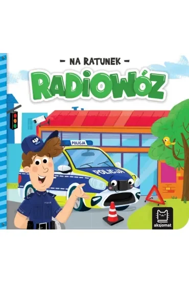 Radiowóz. Na ratunek