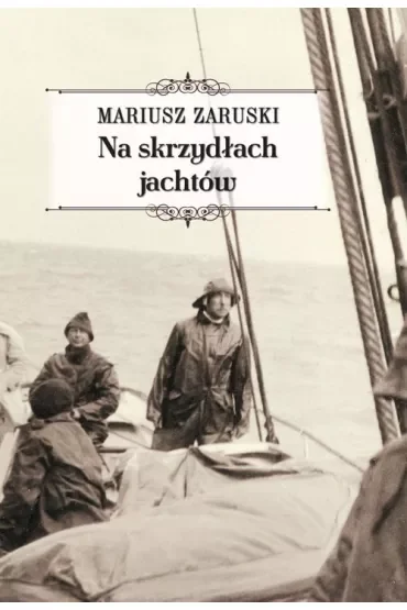 Na skrzydłach jachtów