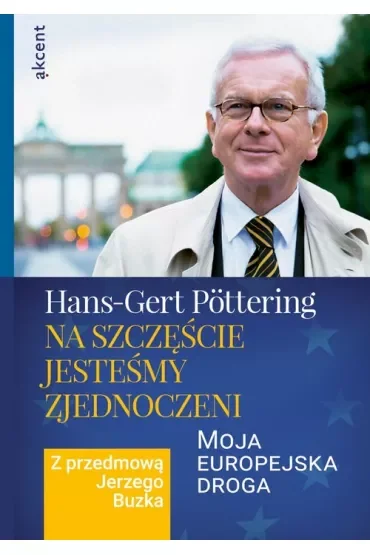 Na szczęście jesteśmy zjednoczeni